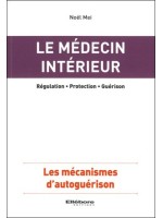 Le médecin intérieur - Les mécanismes d'autoguérison