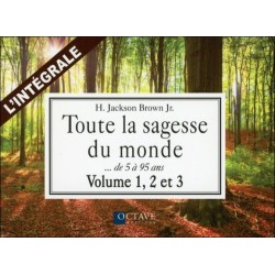 Toute la sagesse du monde - L'intégrale : Volume 1. 2 et 3