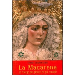 La Macarena - La Vierge qui pleure et qui console
