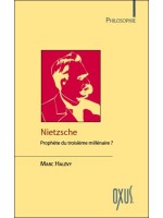 Nietzsche - Prophète du troisième millénaire ?