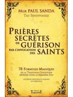 Prières secrètes de guérison par l'invocation des Saints