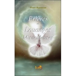 Pirères et Louanges Miraculeuses