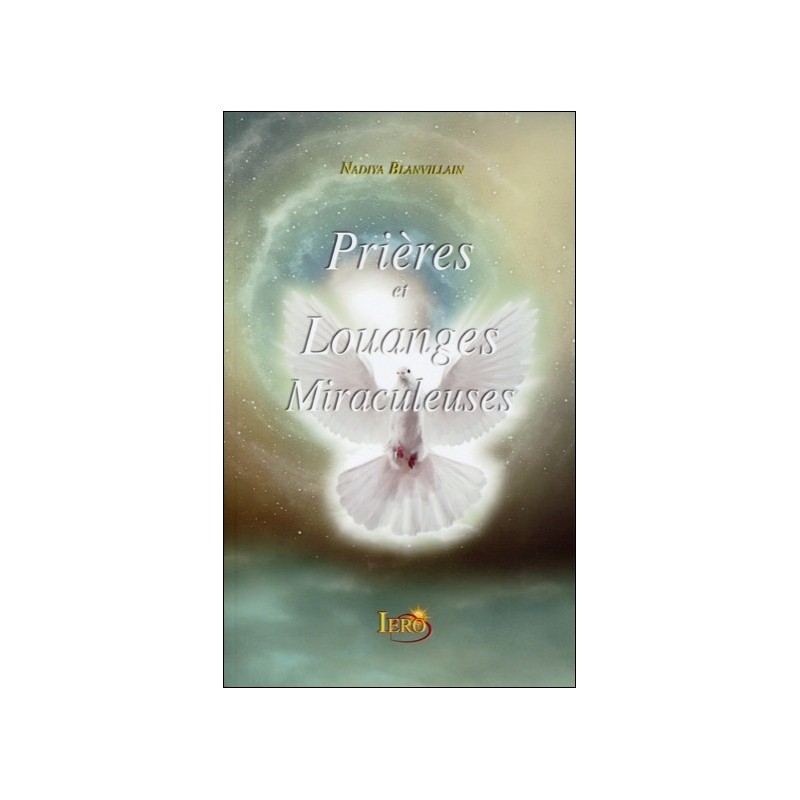 Pirères et Louanges Miraculeuses