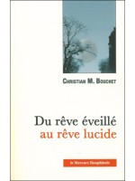 Du rêve éveillé au rêve lucide