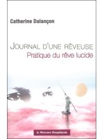 Journal d'une rêveuse - Pratique du rêve lucide