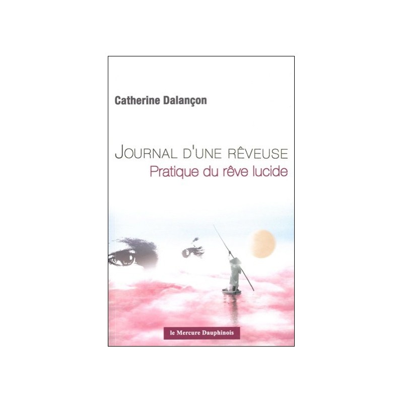 Journal d'une rêveuse - Pratique du rêve lucide