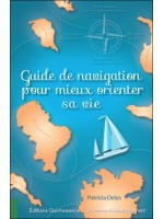 Guide de navigation pour mieux orienter sa vie