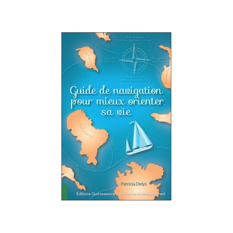 Guide de navigation pour mieux orienter sa vie