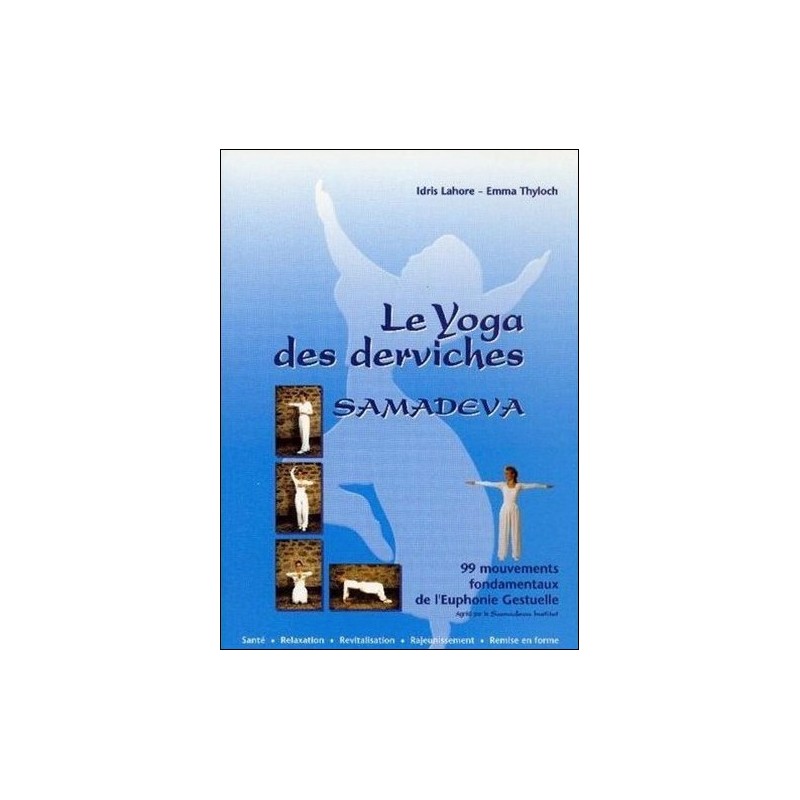 Le Yoga des derviches - Samadeva