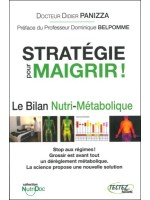 Stratégie pour maigrir ! Le Bilan Nutri-Métabolique