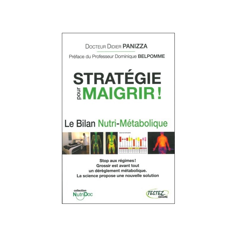 Stratégie pour maigrir ! Le Bilan Nutri-Métabolique