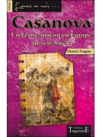 Casanova - Un Franc-maçon en Europe au XVIIIème siècle