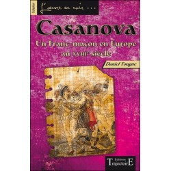 Casanova - Un Franc-maçon en Europe au XVIIIème siècle