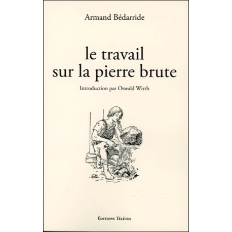 Le travail sur la pierre brute