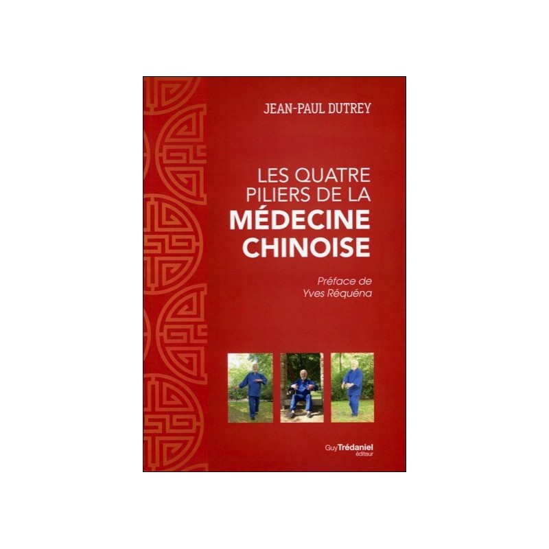 Les quatre piliers de la médecine chinoise