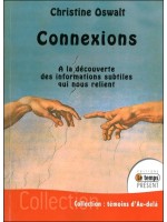 Connexions - A la découverte des informations subtiles qui nous relient