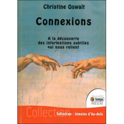 Connexions - A la découverte des informations subtiles qui nous relient