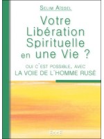 Votre Libération Spirituelle en une Vie ?