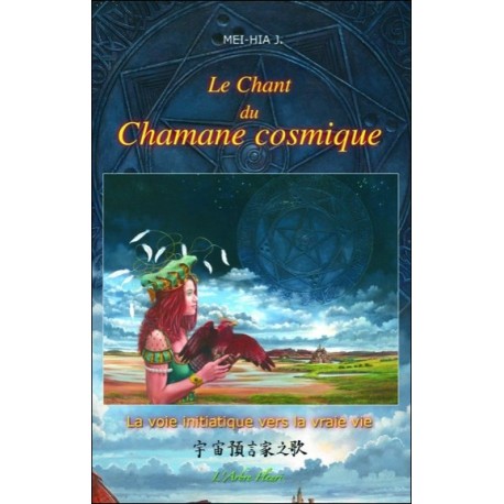 Le Chant du Chamane cosmique