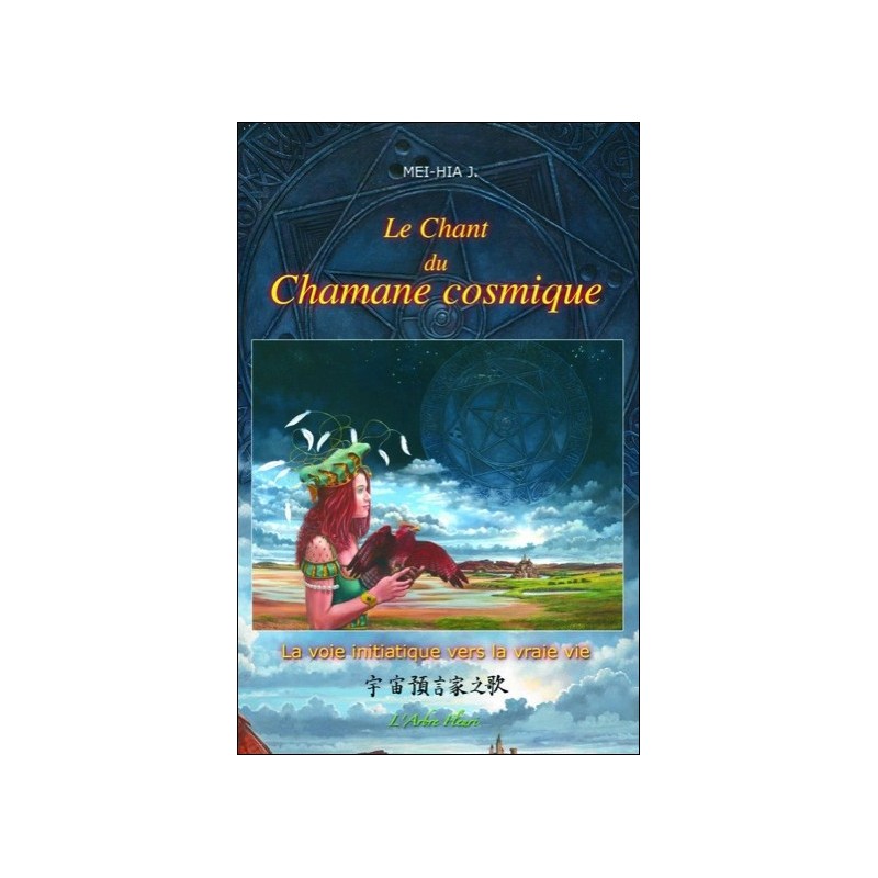 Le Chant du Chamane cosmique