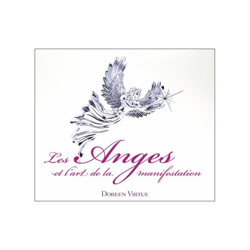 Les Anges et l'art de la manifestation - Livre audio