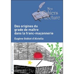 Des origines du grade de maître dans la franc-maçonnerie