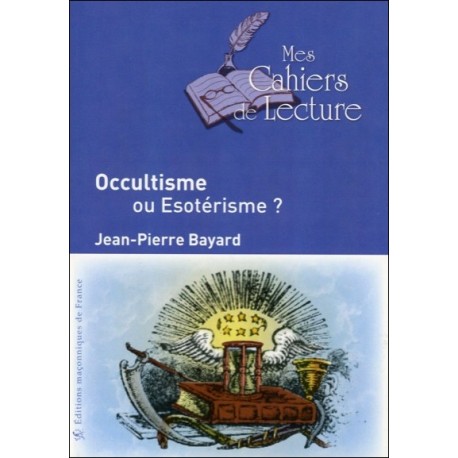 Occultisme ou Esotérisme ?