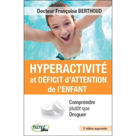 Hyperactivité et déficit d'attention de l'enfant