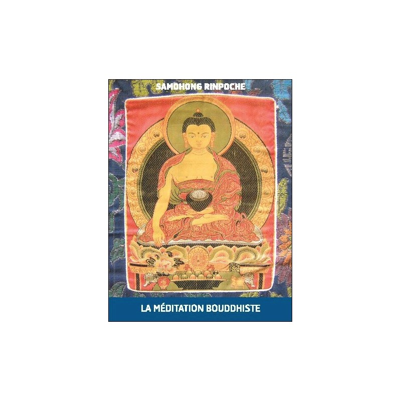 La Méditation Bouddhiste