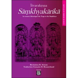 Îsvarakrsna Sâmkhyakârikâ - La source théorique du Yoga et du Sâmkhya - Livre + CD