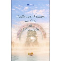 Radieuses Plumes du Ciel de  l'Au-delà