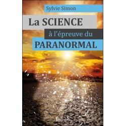 La Science à l'épreuve du paranormal