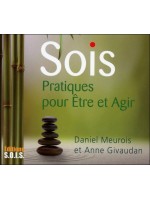 Sois. Pratiques pour Etre et Agir