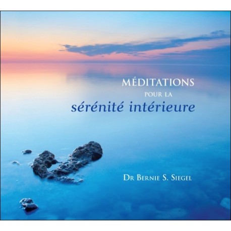 Méditations pour la sérénité intérieure - Livre audio