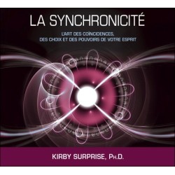 La synchronicité - L' art... des pouvoirs de votre esprit - Livre audio 2 CD