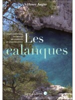 Les calanques - Parc national, un siècle de combats et d’espérances