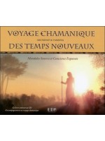 Voyage chamanique des temps nouveaux - Livre + CD