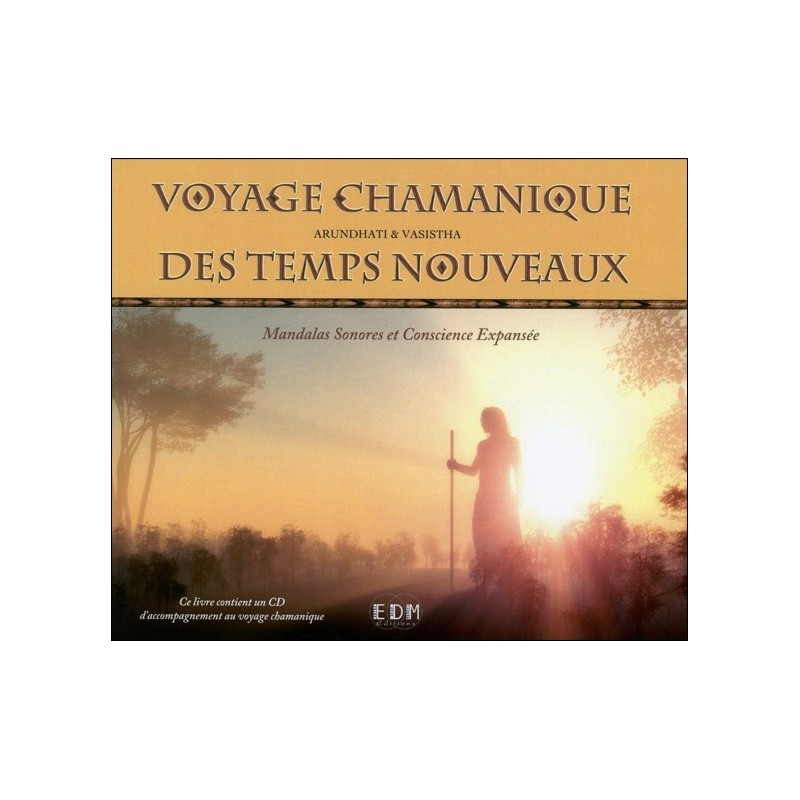 Voyage chamanique des temps nouveaux - Livre + CD