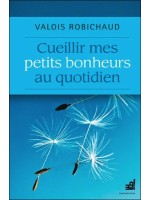 Cueillir mes petits bonheurs au quotidien