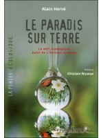 Le paradis sur Terre - Le défi écologique suivi de l'homme sauvage