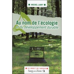 Au nom de l’écologie et du développement durable