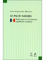 Le pacte naturel - Projet pour une Constitution Républicaine Ecologiste