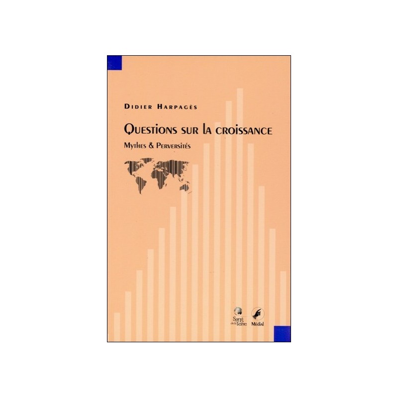 Questions sur la croissance - Mythes & Perversités