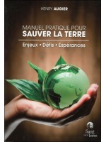 Manuel pratique pour sauver la Terre