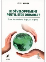 Le développement peut-il être durable ? Pour le meilleur & pour le pire