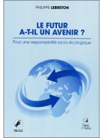 Le futur a-t-il un avenir ? Pour une responsabilité socio-écologique