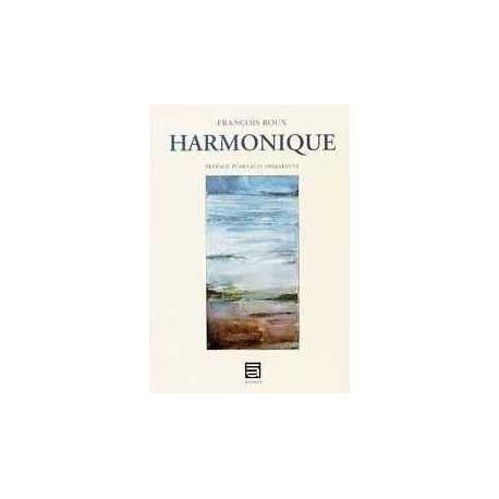 Harmonique (préface A. Desjardins)