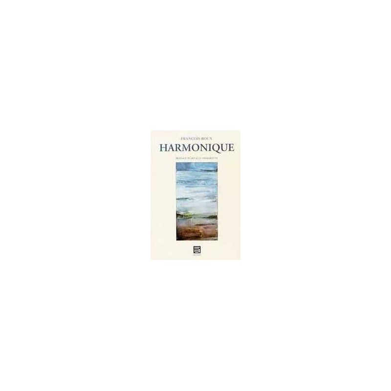 Harmonique (préface A. Desjardins)
