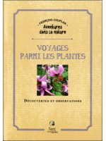 Voyages parmi les plantes - Découvertes et observations