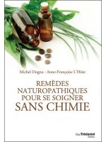 Remèdes naturopathiques pour se soigner sans chimie